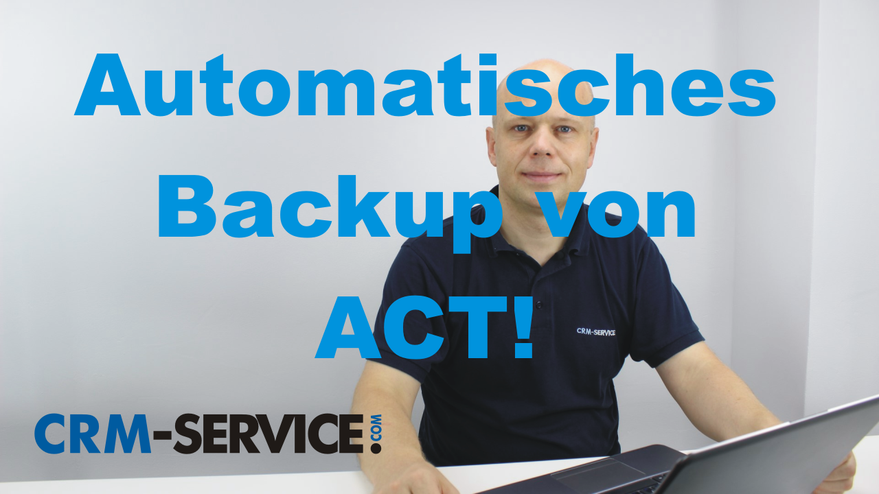 Backups in ACT! CRM Software durchführen